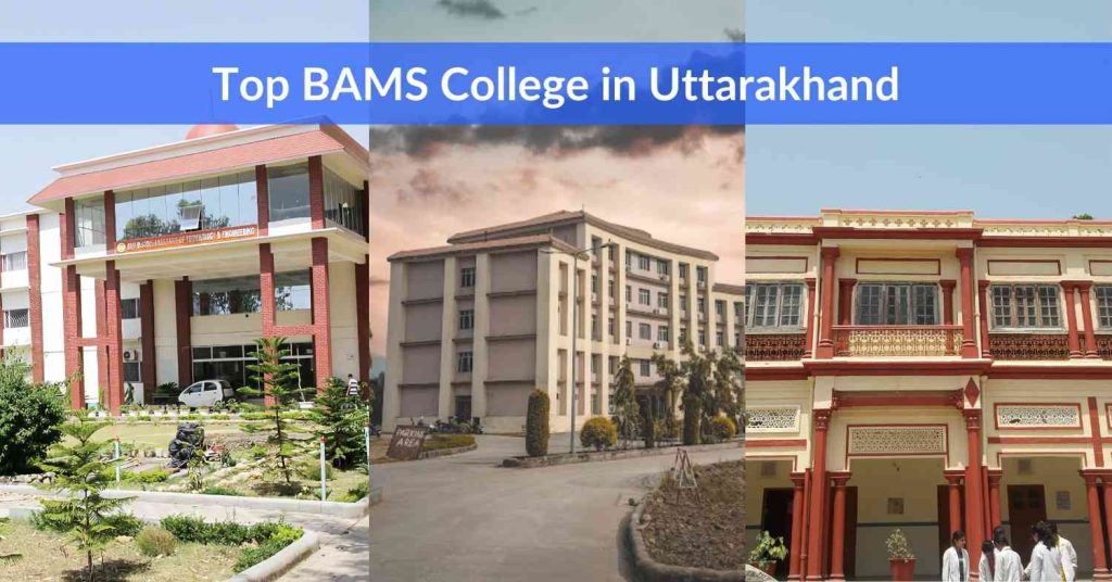 Best BAMS Colleges in Uttarakhand